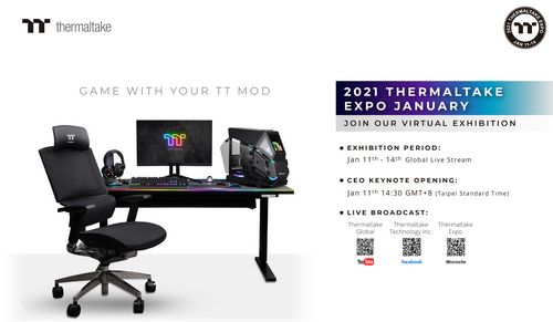 2021 Thermaltake Expo January Virtual Exhibition        Kick off Your New Year & Game with Your TT MOD