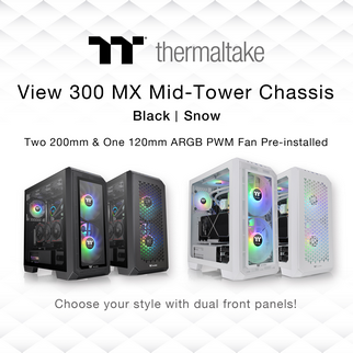 Thermaltake Unveils the new View 300 MX and View 300 MX Snow Mid-Tower Chassis Massive Airflow Enabled by Two Pre-installed 200mm and One 120mm ARGB PWM Fans