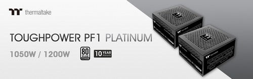 2022 Thermaltake Expo January Thermaltake Introduces Toughpower PF1 1050W/1200W Platinum - TT Premium Edition