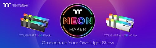 Thermaltake NeonMaker software now supports TOUGHRAM RGB Memory Series