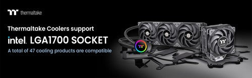 Thermaltake Coolers now support Intel LGA 1700 Socket A total of 47 cooling products are compatible