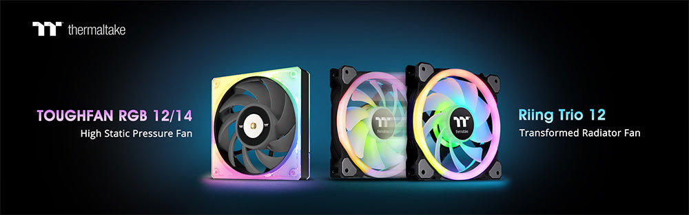2022 Thermaltake Expo January Thermaltake Launches TOUGHFAN RGB 12/14 High Static Pressure Radiator Fan and Riing Trio 12 RGB Transform Radiator Fan More options for RGB fan lovers